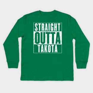 Straight Outta Takota Kids Long Sleeve T-Shirt